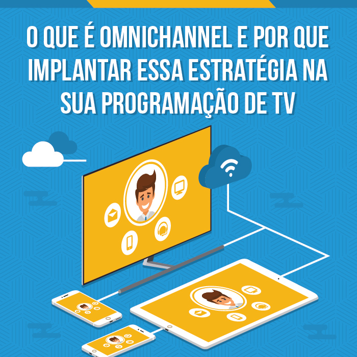 O que é omnichannel e por que implantar essa estratégia na sua